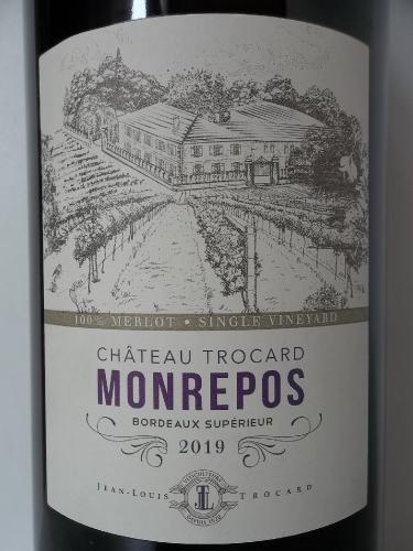 Bordeaux Supérieur Château TROCARD MONREPOS dom Jean Louis TROCARD 2019